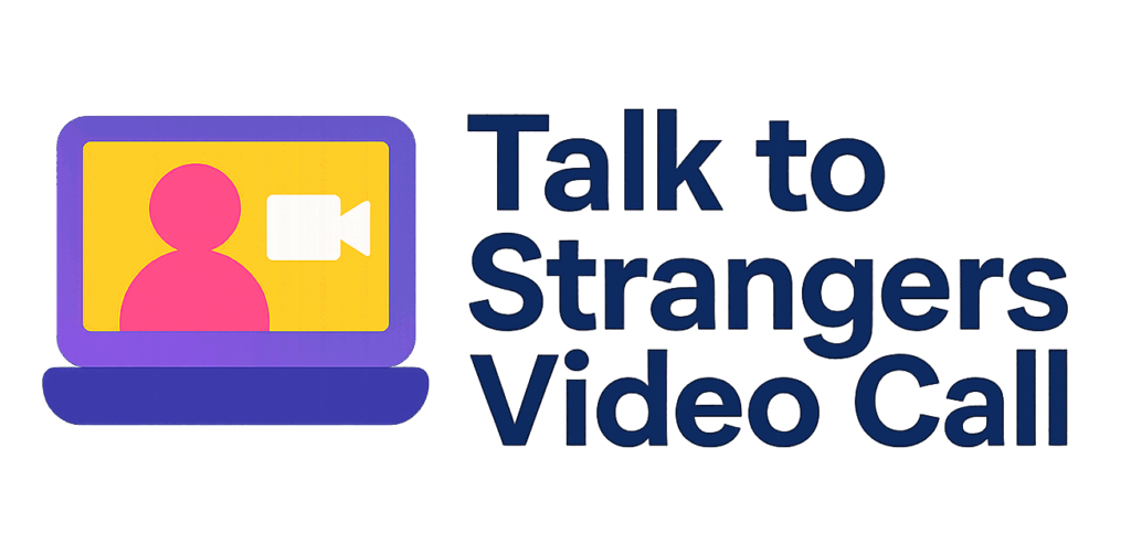 Talk to Strangers Video Call
